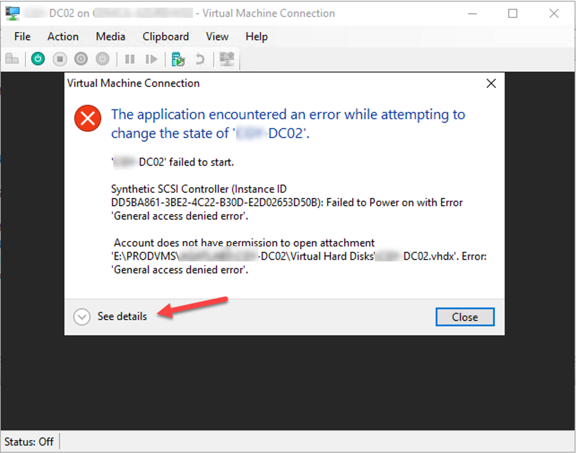 121621 1923 HowtofixHyp3 - How to fix Hyper-V VM failed to start-Account does not have permission to open attachment VHDX General access denied error